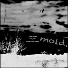 mold. - Hawk As Weapon (CONAN Cover, Redone Outro)