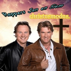 Rappers Jan En Siem - Christusmodus