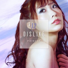 PRIDASK - Dislike