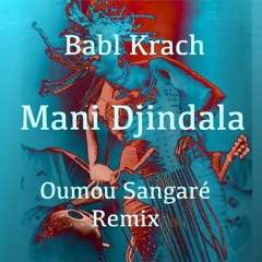 Mani Djindala (Oumou Sangaré Remix)