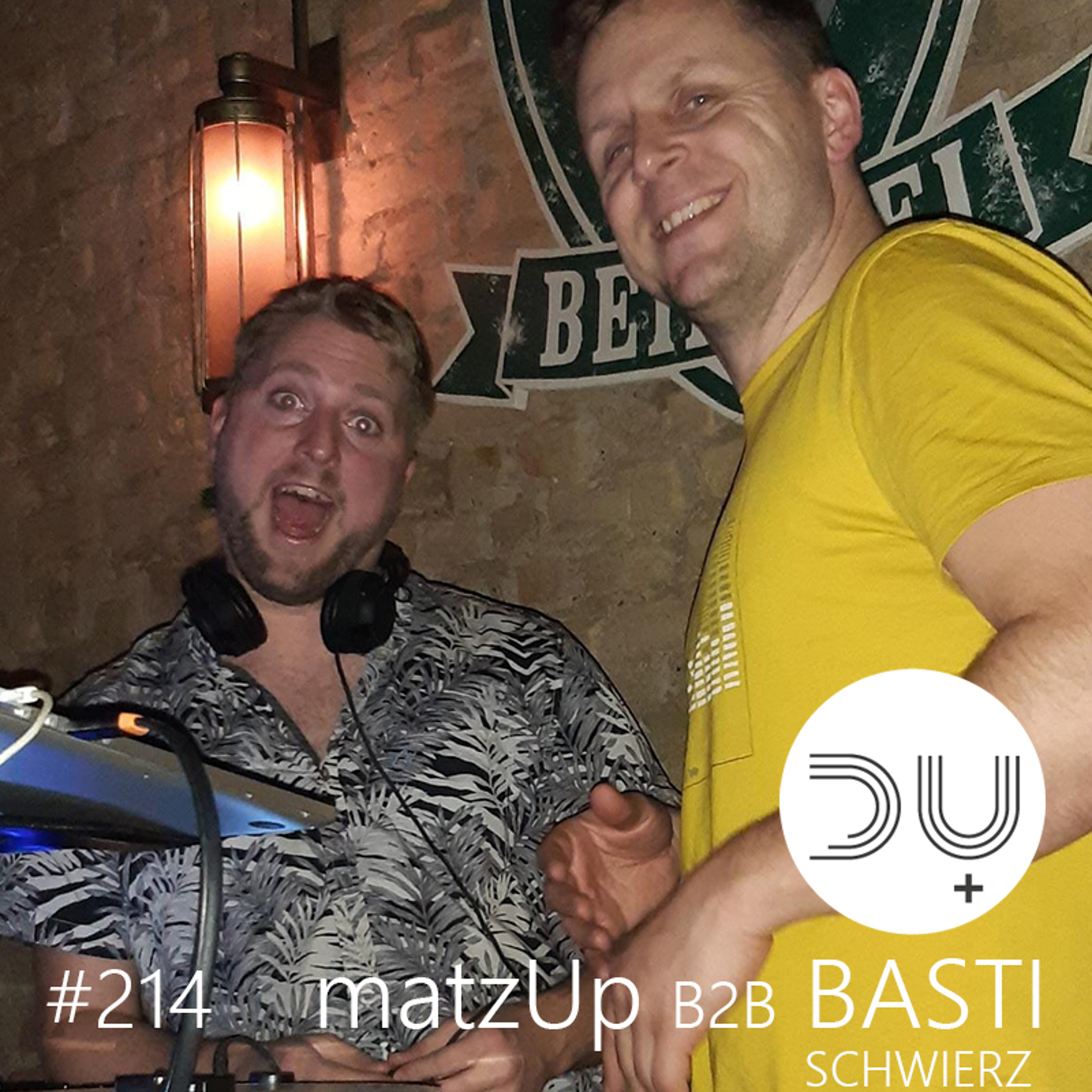 du-und-musik-214-by-matzup-b2b-basti-schwierz episode artwork
