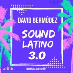 David Bermúdez - Sound Latino 3.0