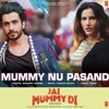 Mummy Nu Pasand Jai Mummy Di