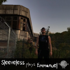 Sleeveless plays Emmanuel [NovaFuture Blog Exclusive Mix]