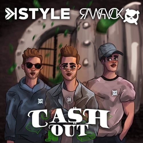 K-Style X RAWPVCK - Ca$h Out