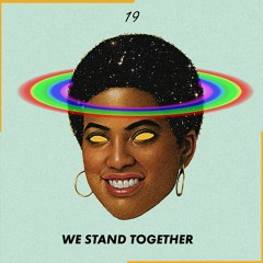 WE STAND TOGETHER