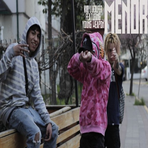 Kid Lucilfer - Menor (Prod. Young Weapon)