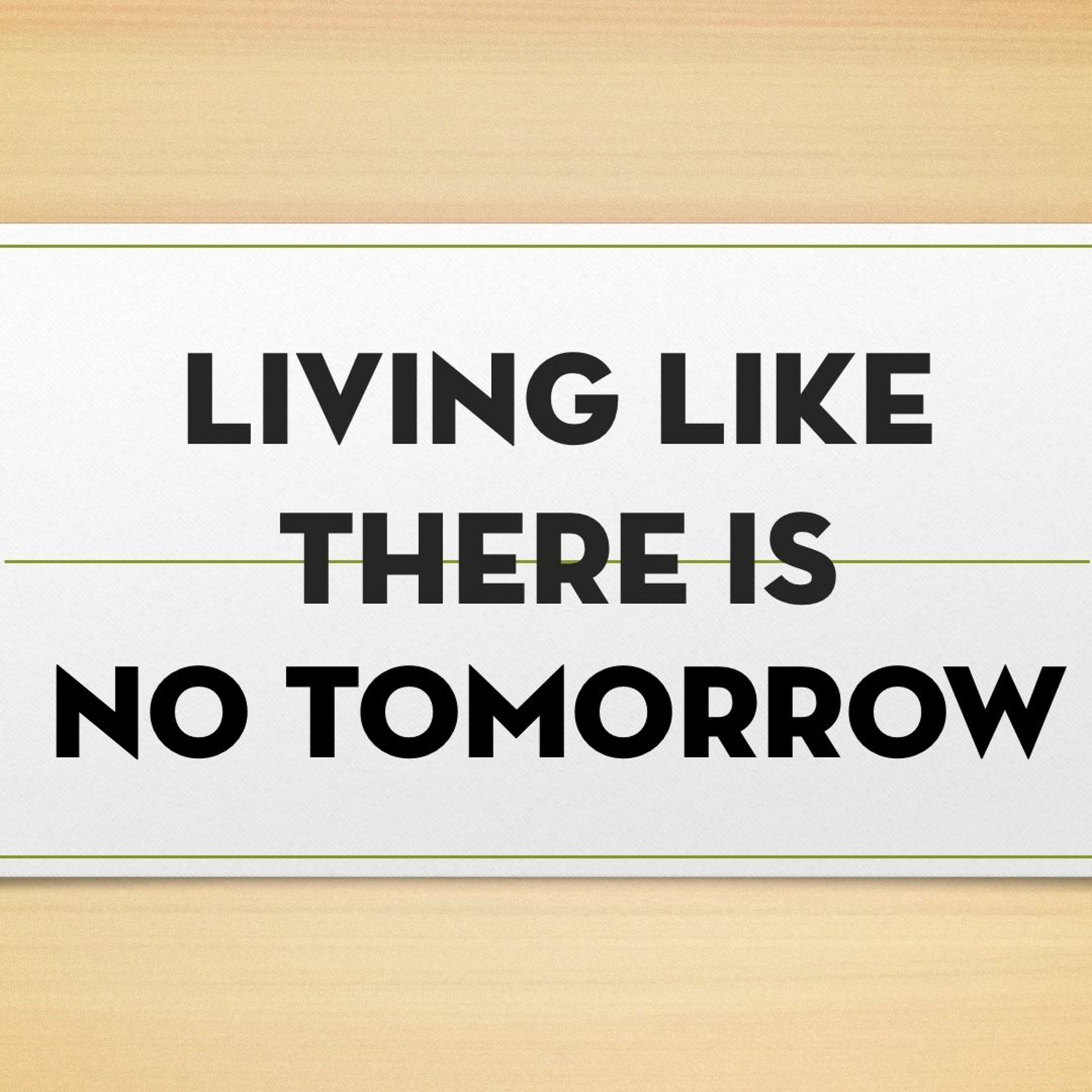 December 29th 2019 | Living Like There Is No Tomorrow | Dennis Fay episode artwork