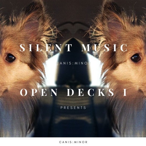 Silent Music Open Decks I