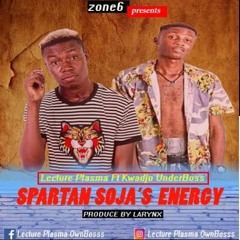 Lecture Plasma Ft Kwedjo Underboss - Spartan Soja's (Official Video)