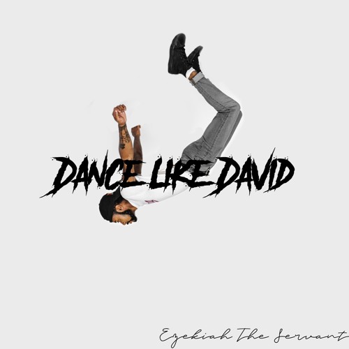 Dance Like David (Prod. By Palaski)