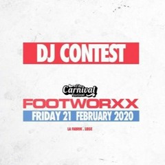 FOOTWORXX - THE CARNIVAL FESTIVAL I DJ CONTEST By STOMPER