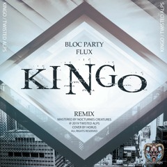 Bloc Party - Flux (KINGO RMX)[175] - Free Download!!!