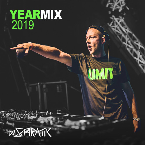 DJ Separatik - Year Mix 2019