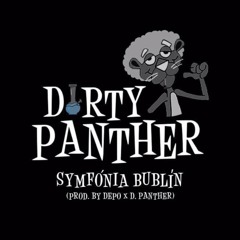 DIRTY PANTHER X DEPO - SYMFONIA BUBLIN