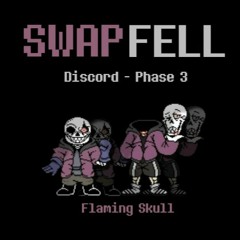 SwapFell:Discord -Flaming Skull {Phase 3}