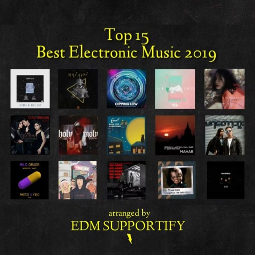 Stream EDM Supportify 🔥 Listen to Top 15 Best Electronic Music 2019