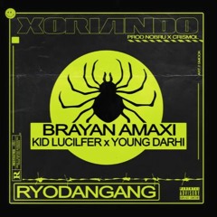 Brayan Amaxi  (ft. Kid Lucilfer x Young Darhi) - Xoriando (Prod. Nobru & Crismol)