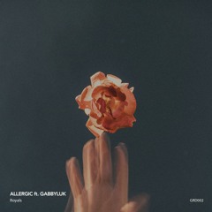 Royals (feat. GabbyLuk)(Radio Edit)