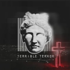 Terrible Terror - Reine Gottesgabe. ☦