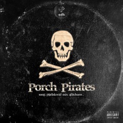 Porch Pirates