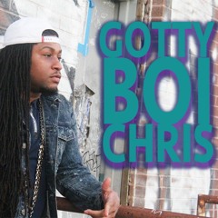 Gotty Boi Chris - Get Yo Dollars Out