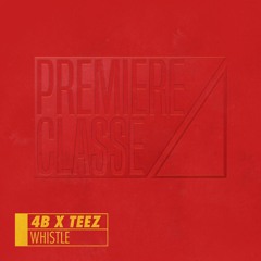 4B x TEEZ - Whistle (Vorega Christmas Edit)