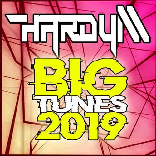 Hardy M -  BIG Tunes 2019 *FREE DOWNLOAD*