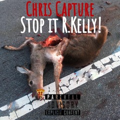 Stop It R.Kelly![Prod.STLNDRMS]