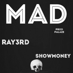 MAD feat. ShowMoney (prod. Palaze)