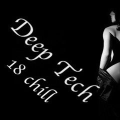 Deep Tech 18 Chill