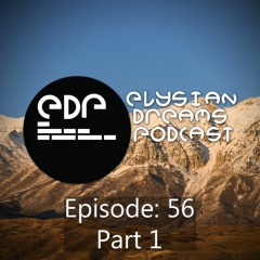 Elysian Dreams Podcast - Episode 56 (2019 Year Mix Part 1)