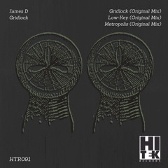 James D - Gridlock EP [Hi Tek Records]