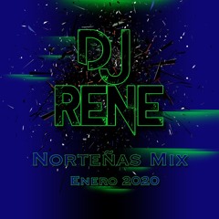 Dj René - Norteñas Mix Enero 2020