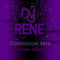 Dj René - Corridos Mix Enero 2020