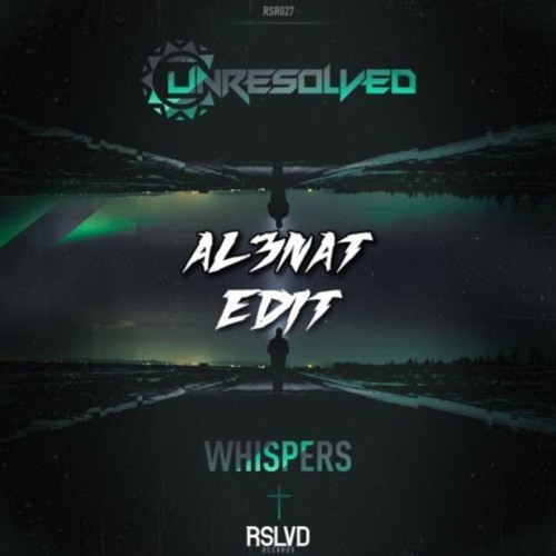 Unresolved - Whispers (AL3NAT HardPsy Edit) [HW 0001]
