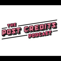 'The Final Chapter' #ThePostCreditsPodcast