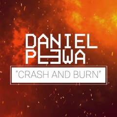 Crash and Burn [FULL BEAT]