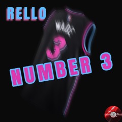 Rello - NUMBER 3 (prod. daysix)