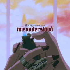 misunderstood ft. Evander Griiim