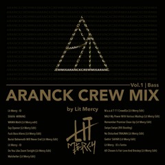 ARANCK CREW MIX vol.1 By Lit Mercy