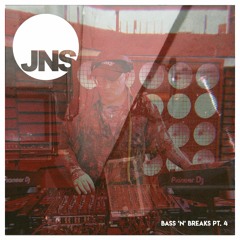 DJ JNS - Bass 'n' Breaks Pt. 4