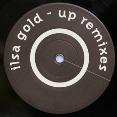 Ilsa Gold - Up (T-Bone Castro Remix)