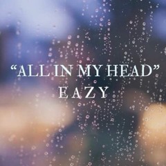All In My Head - prod by Tunna Beatz