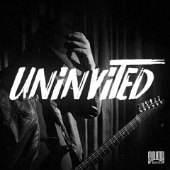 Uninvited