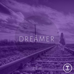 ZÉM - Dreamer(Preview)