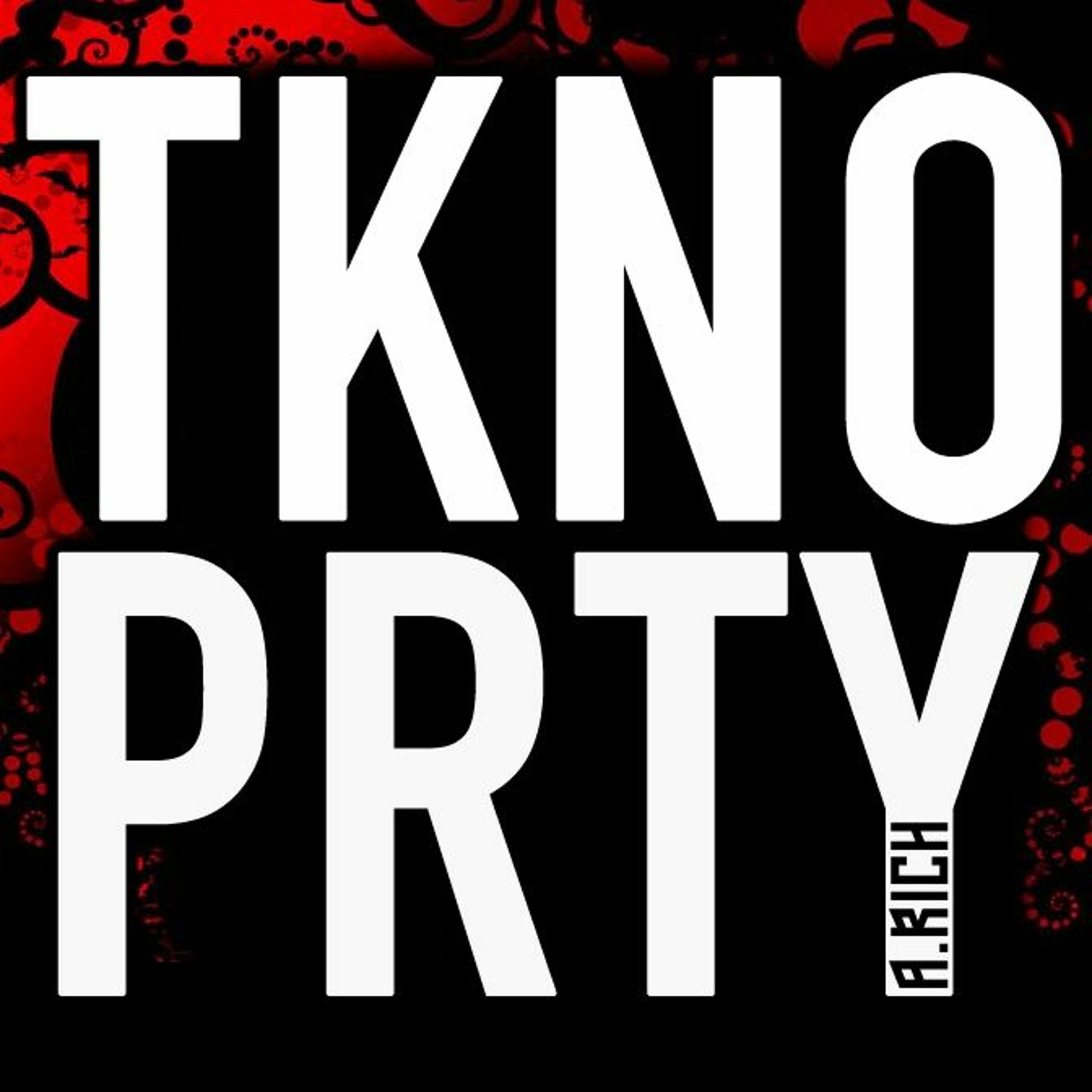 A RICH - TKNO PRTY 110 (Recorded 29th December 2019) episode artwork