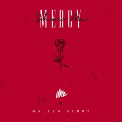 IYKZ - Show Me Mercy ft. Maleek Berry