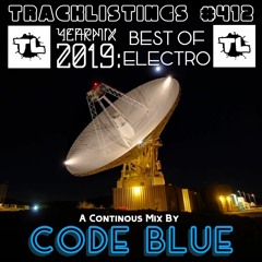 Tracklistings Mixtape #412 (2019.12.30) : Code Blue - Yearmix 2019 (Electro)