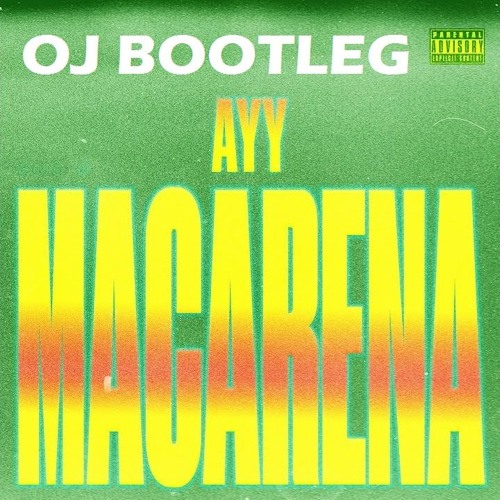Ayy Macarena (Oj Bootleg) Free DL